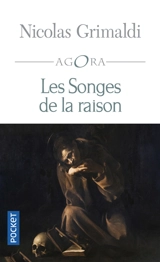Les songes de la raison - Nicolas Grimaldi
