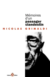 Mémoires d'un passager clandestin - Nicolas Grimaldi