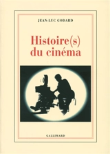 Histoire(s) du cinéma - Jean-Luc Godard