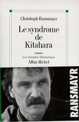 Le syndrome de Kitahara - Christoph Ransmayr
