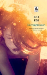 Décompression - Juli Zeh