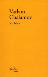 Vichéra : antiroman - Varlam Tikhonovitch Chalamov