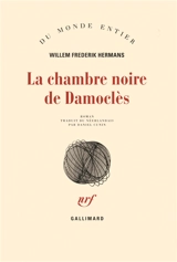 La chambre noire de Damoclès - Willem Frederik Hermans