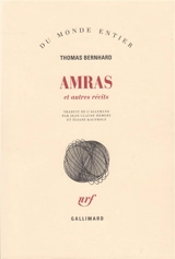 Amras : et autres récits - Thomas Bernhard