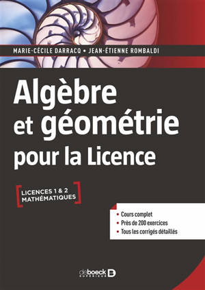 Algèbre et géométrie pour la licence : licence 1 & 2 mathématiques - Marie-Cécile Darracq