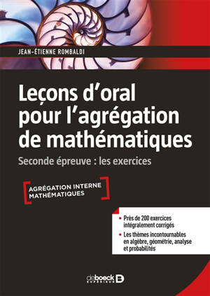 Leçons d'oral pour l'agrégation de mathématiques : seconde épreuve, les exercices - Jean-Etienne Rombaldi