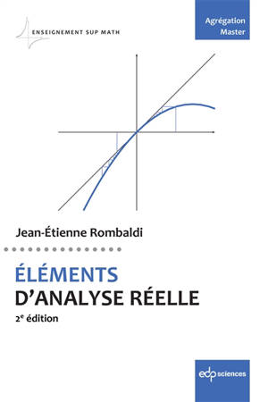 Eléments d'analyse réelle : agrégation, master - Jean-Etienne Rombaldi