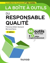 La boîte à outils du responsable qualité : 66 outils clés en main + 8 vidéos d'approfondissement - Florence Gillet-Goinard