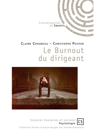 Le burnout du dirigeant - Claire Chesneau