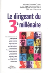 Le dirigeant du 3e millénaire - Michel Saloff-Coste