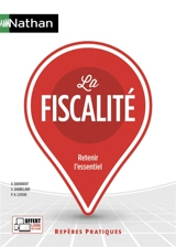 La fiscalité : retenir l'essentiel - Georges Sauvageot