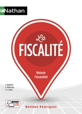 La fiscalité : retenir l'essentiel - Georges Sauvageot