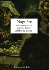 Naguère et les mangeurs de pommes de terre - Alphonse Layaz