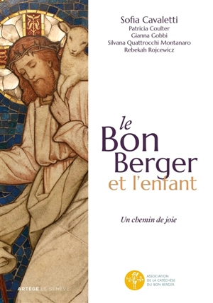 Le bon berger et l'enfant : un chemin de joie - Sofia Cavalletti