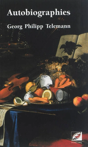 Autobiographies - Georg Philipp Telemann
