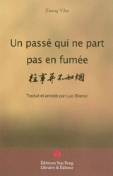 Un passé qui ne part pas en fumée - Yihe Zhang