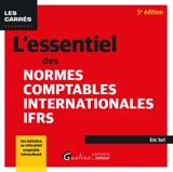 L'essentiel des normes comptables internationales IFRS : une initiation au référentiel comptable international - Eric Tort