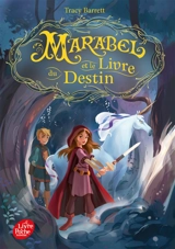 Marabel. Vol. 1. Marabel et le Livre du destin - Tracy Barrett