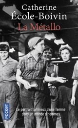 La métallo - Catherine Ecole-Boivin