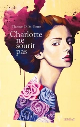 Charlotte ne sourit pas - St-Pierre, Thomas O.