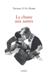 La chasse aux autres - St-Pierre, Thomas O.