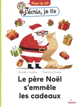 Le Père Noël s'emmêle les cadeaux - Robert Ayats