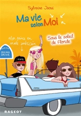 Ma vie selon moi. Vol. 8. Sous le soleil de Floride - Sylvaine Jaoui