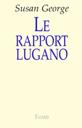 Le rapport Lugano - Susan George