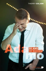 Salvatore Adamo : 50 ans de succès - Thierry Coljon