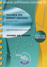Fiches en droit social, DCG-UE 3 : unité d'enseignement 3 du DCG : fiches de cours - Grégory Lachaise