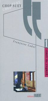 Chop suey - Françoise Cadol