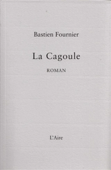 La cagoule - Bastien Fournier