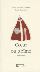 Coeur ou abîme : poèmes d'aimance - Jean-Clarence Lambert