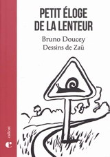 Petit éloge de la lenteur - Bruno Doucey