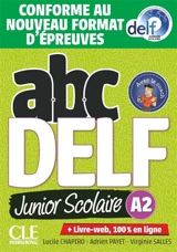 Abc DELF, A2 junior scolaire : conforme au nouveau format d'épreuves - Lucile Chapiro