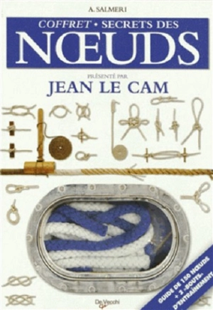 Les secrets des noeuds : coffret - Alexandre Salmeri