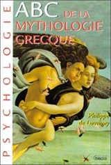 Abc de la mythologie grecque - Philippe de Louvigny