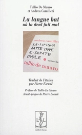 La langue bat où la dent fait mal - Tullio De Mauro