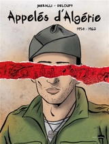 Appelés d'Algérie : 1954-1962 - Swann Meralli
