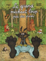 Le grand méchant loup pue des pieds - Swann Meralli