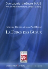 La force des gueux - Fabienne Brugel