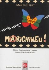 Marichiweu ! : diez y mil veces venceremos !. Marichiweu ! : dix et mille fois nous vaincrons - Marlene Feeley
