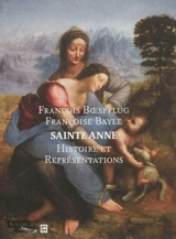 Sainte Anne : histoire et représentations - François Boespflug