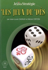 Les jeux de dés - Jean-Louis Cazaux