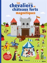 Les chevaliers et châteaux forts magnétiques - Adèle Combes
