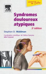 Syndromes douloureux atypiques - Steven D. Waldman