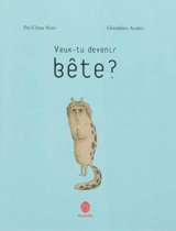 Veux-tu devenir bête ? - Pei-Chun Shih