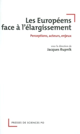 L'opinion des Européens face à l'élargissement : perceptions, acteurs, enjeux