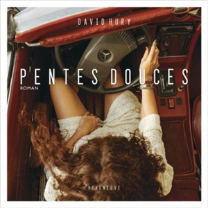 Pentes douces : séquences 1-13 - David Hury
