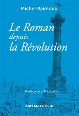Le roman depuis la Révolution - Michel Raimond